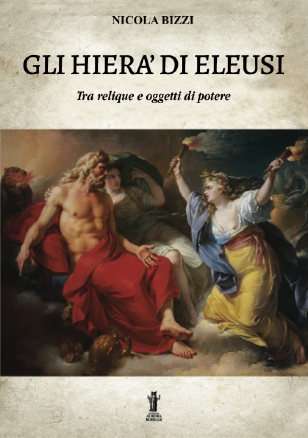 Gli Hierà di Eleusi, tra reliquie e “oggetti di potere” book