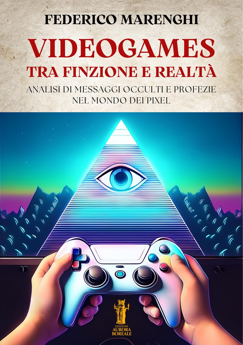Videogames. Tra finzione e realtà. Analisi di messaggi occulti e profezie nel mondo dei pixel Media & Communication
