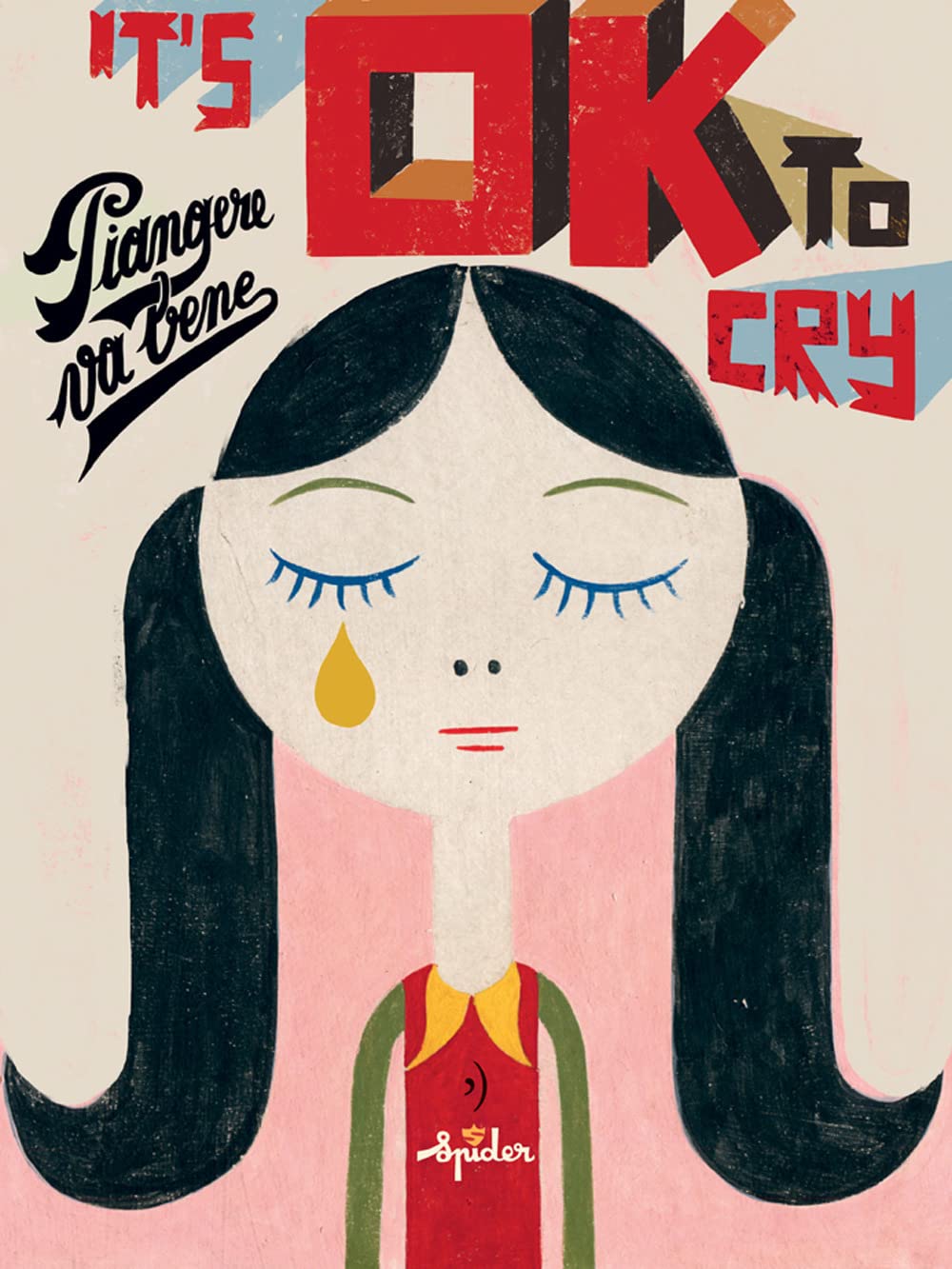 It's ok to cry. Piangere va bene Non-fiction