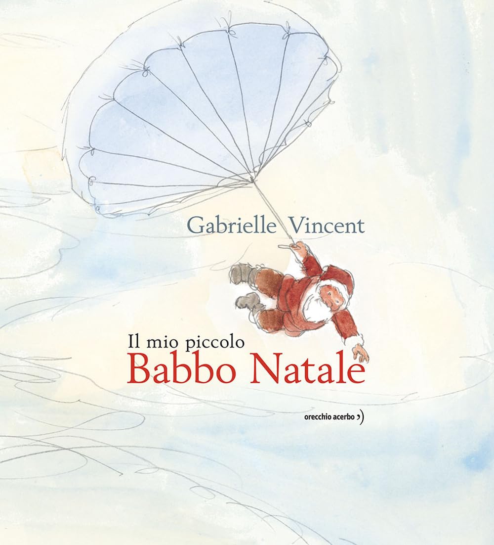 Il mio piccolo Babbo Natale. Ediz. a colori book