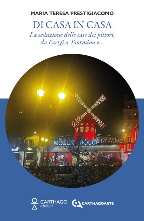 Di casa in casa. La seduzione delle case dei pittori, da Parigi a Taormina e… book