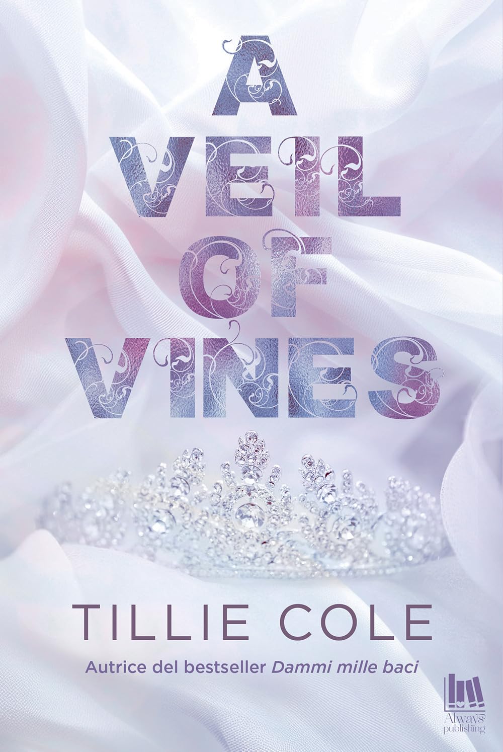 A veil of vines. Ediz. italiana International