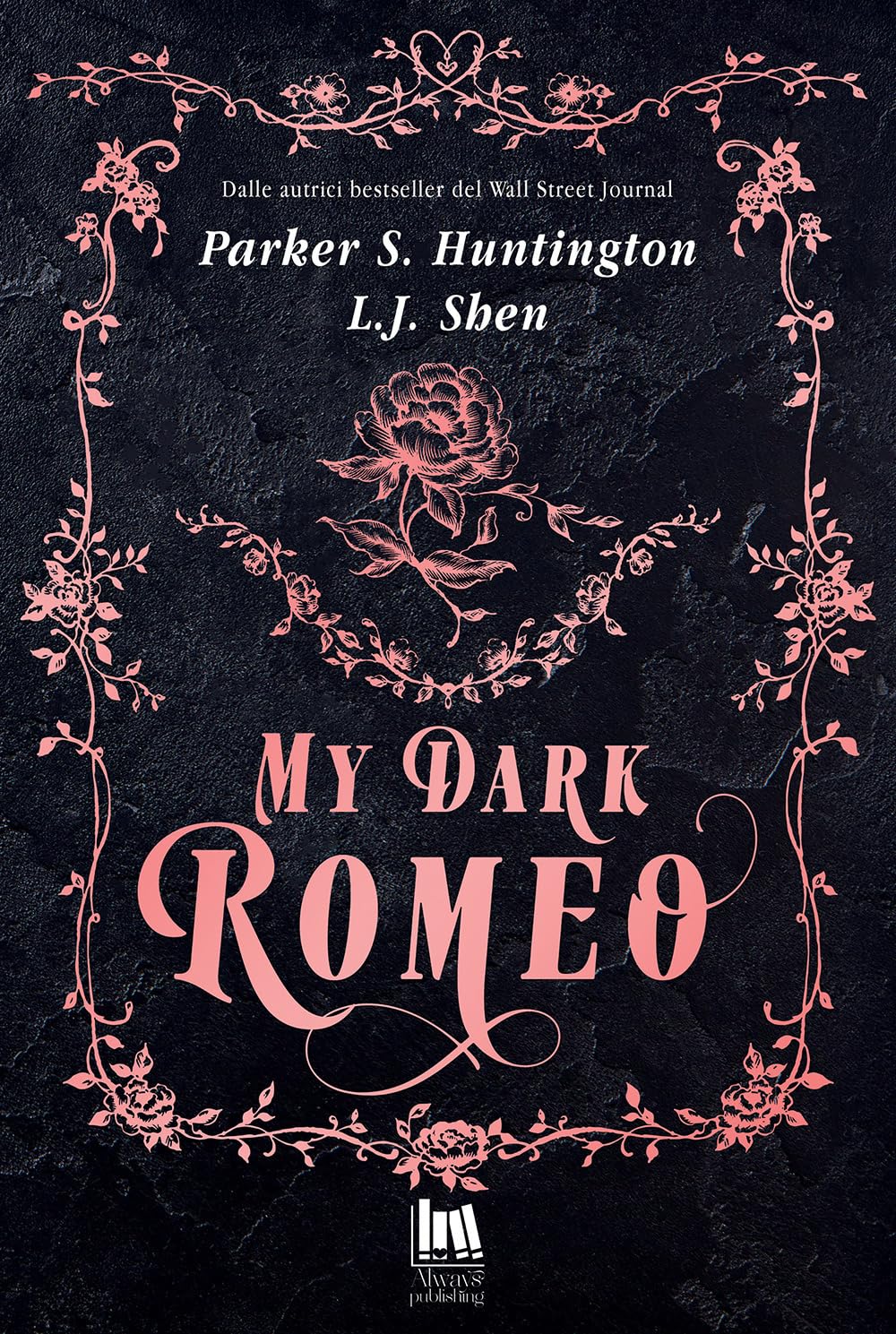 My dark Romeo. Ediz. italiana (Always romance) Contemporary literature