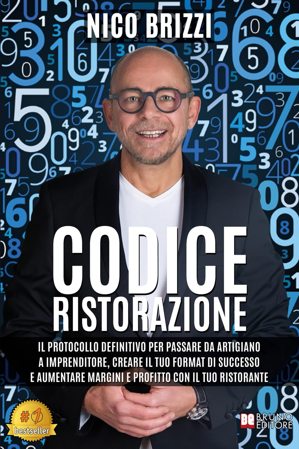Codice Ristorazione: Il Protocollo Definitivo Per Passare Da Artigiano A Imprenditore, Creare Il Tuo Format Di Successo E Aumentare Margini E Profitto Con Il Tuo Ristorante book