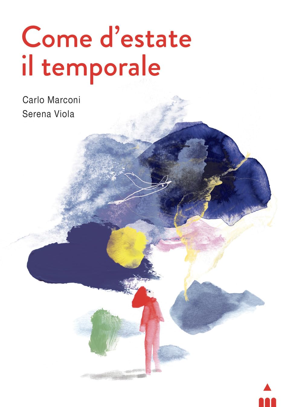 Come d'estate il temporale. Ediz. a colori book