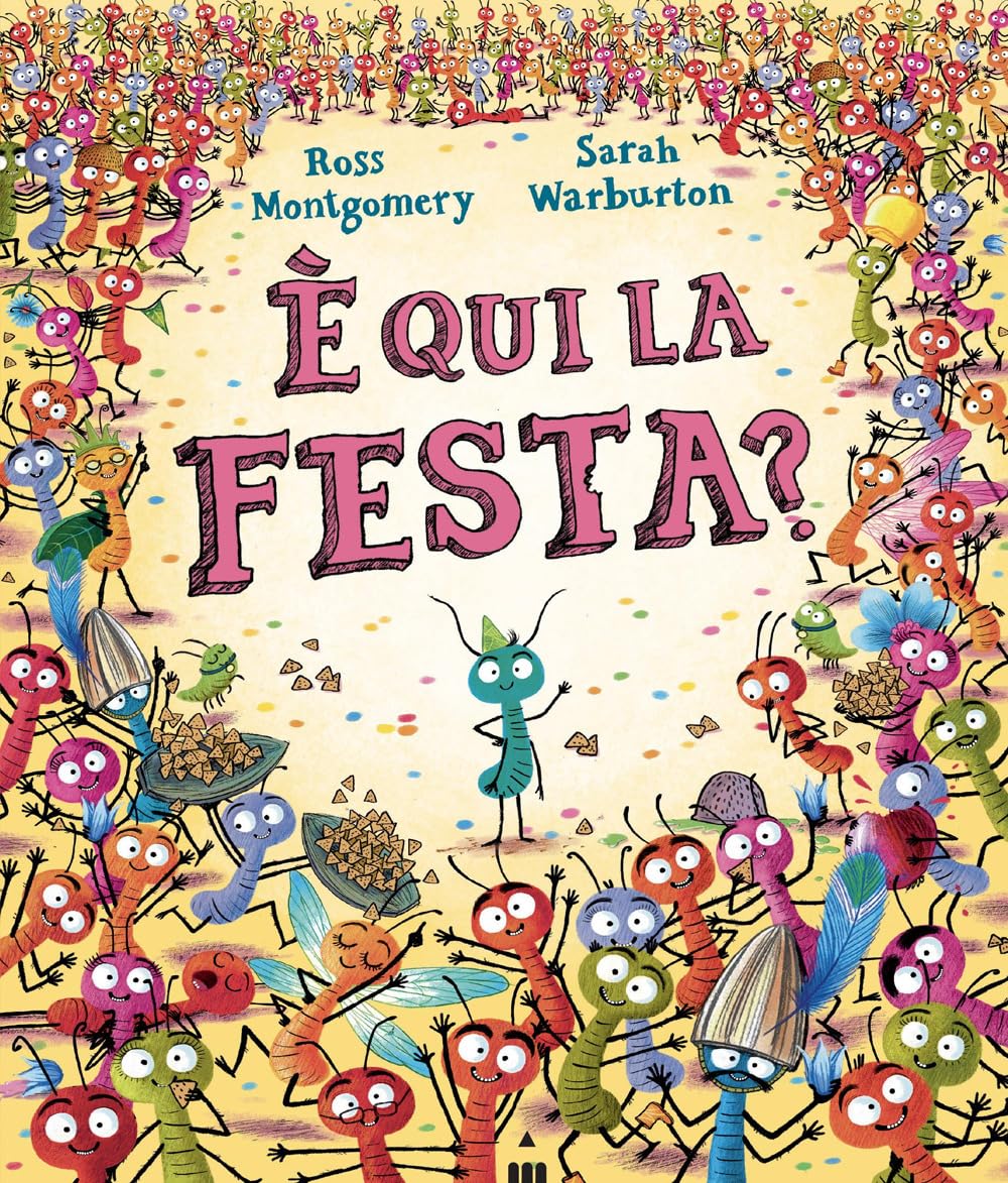 È qui la festa? Ediz. a colori book