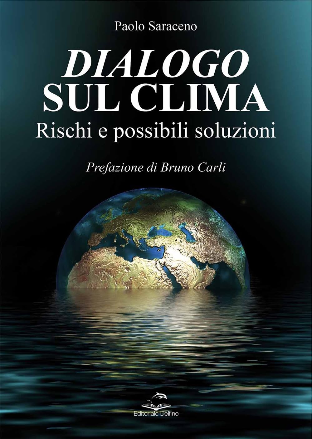 Dialogo sul clima. Rischi e possibili soluzioni book