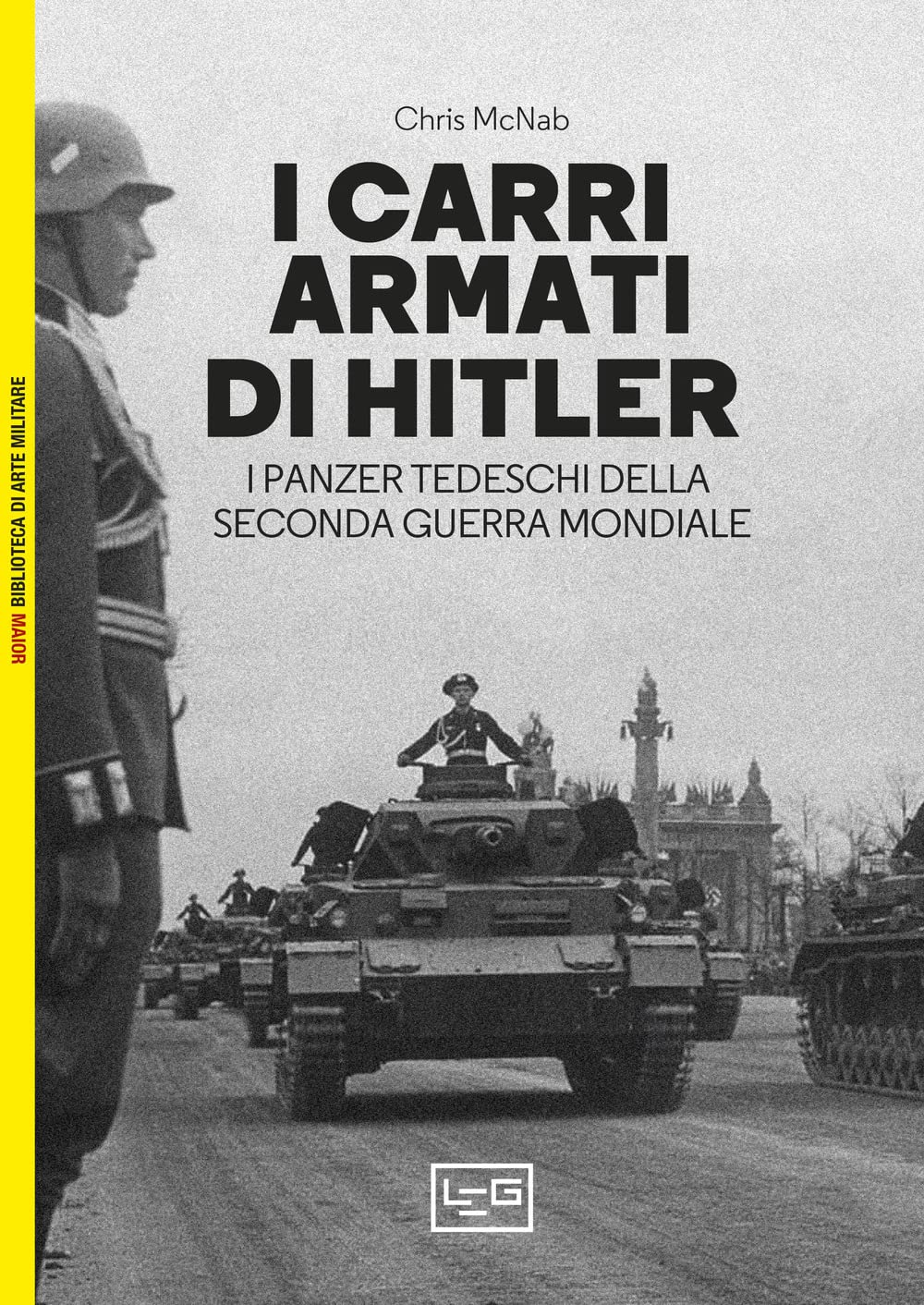 I carri armati di Hitler. I Panzer tedeschi della Seconda guerra mondiale book