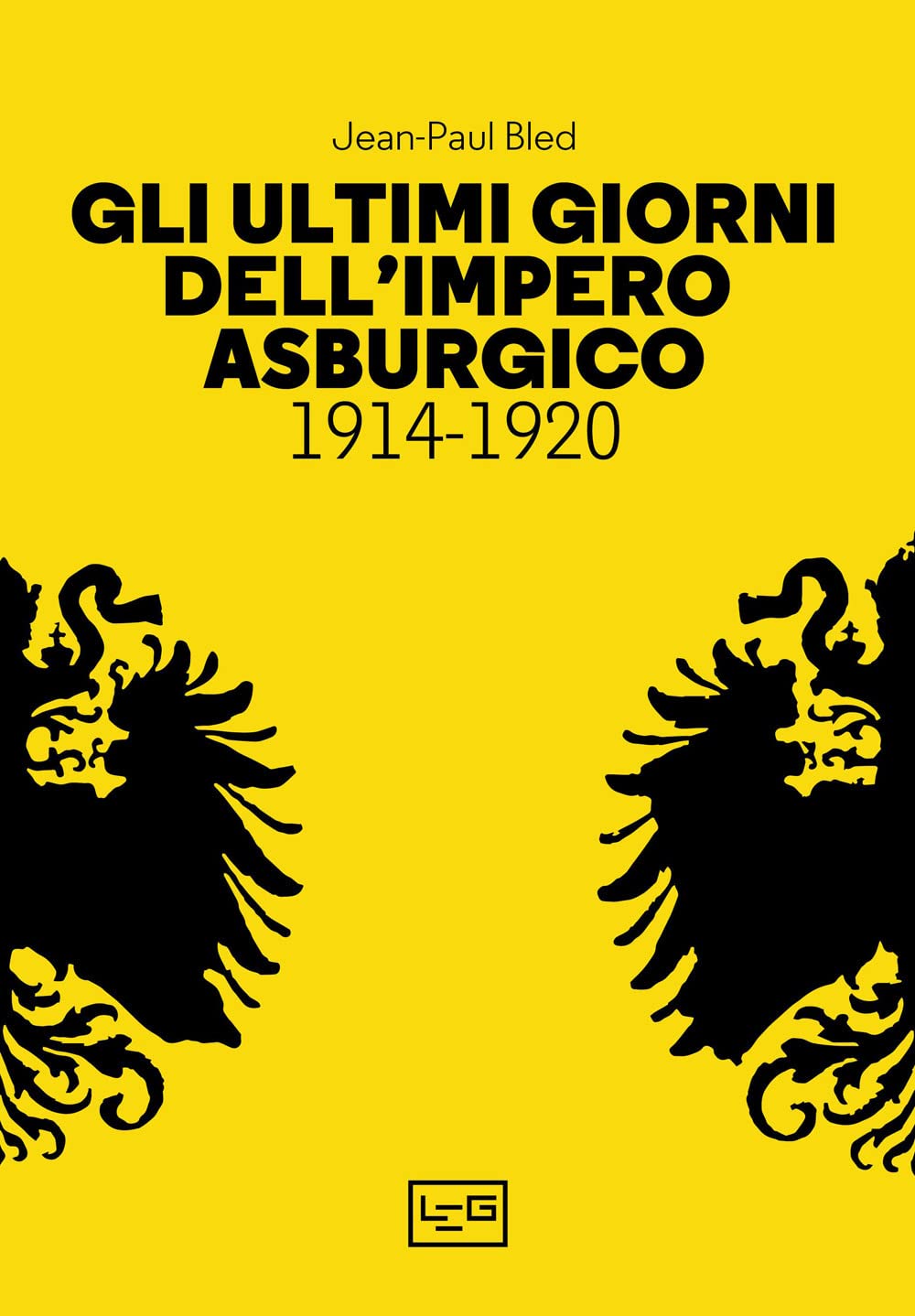 Gli ultimi giorni dell’Impero asburgico (1914-1920) book
