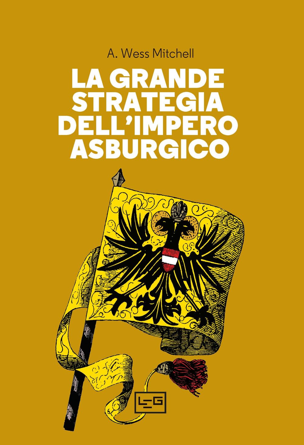 La grande strategia dell'impero asburgico book