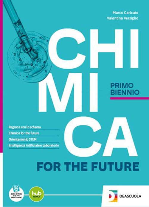 Chimica for the future. Per il 1° biennio delle Scuole superiori. Con e-book. Con espansione online book