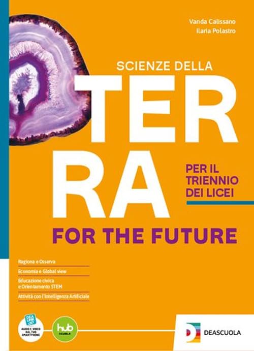 Scienze della Terra for the future triennio. Per il triennio. Per le Scuole superiori. Con e-book. Con espansione online book