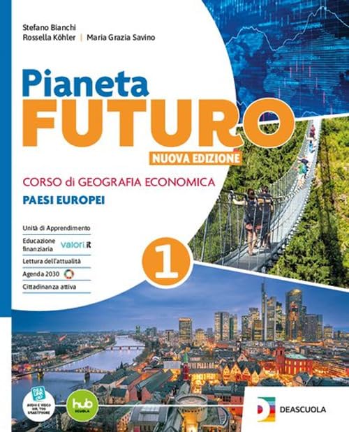 Pianeta futuro. Per gli Istituti Tecnici Economici. Percorsi per una didattica inclusiva. Per le Scuole superiori. Nuova ediz. Con e-book. Con espansione online book
