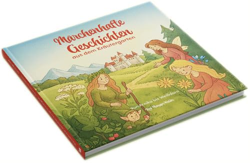 Märchenhafte Geschichten aus dem Kräutergarten Children's books