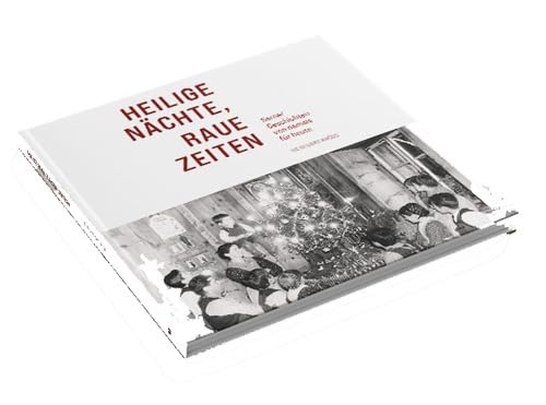 Heilige Nächte, raue Zeiten Essays & Short Stories