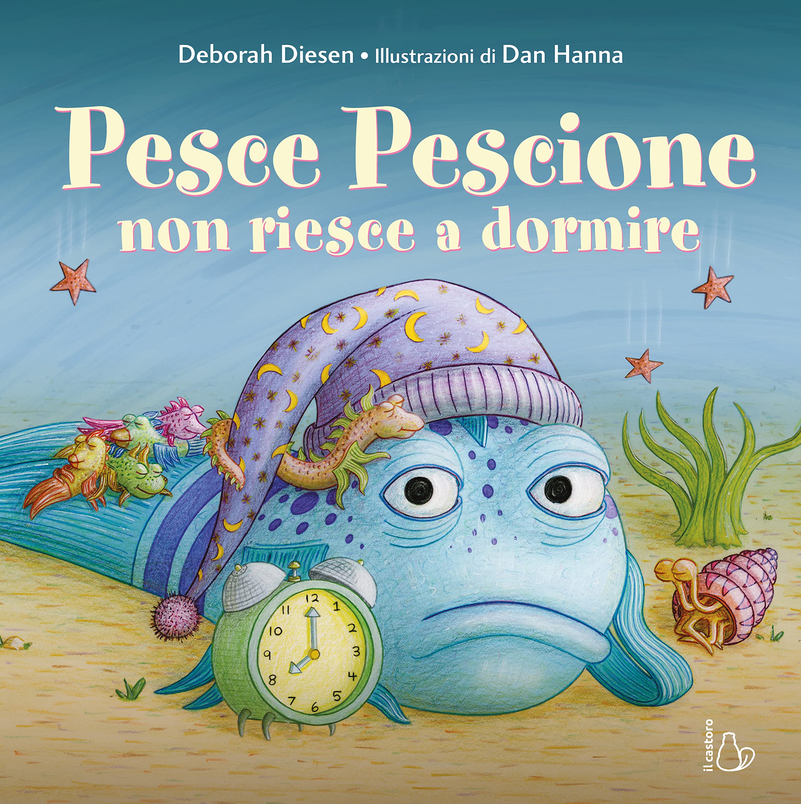 Pesce pescione non riesce a dormire. Ediz. a colori book
