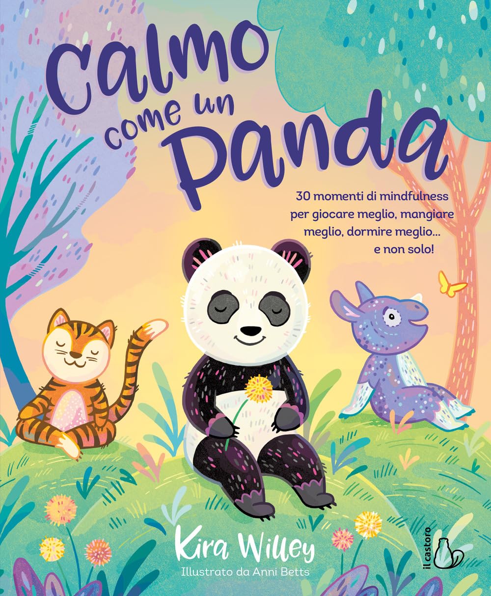 Calmo come un panda. Ediz. a colori (Il Castoro bambini) Parents & Children