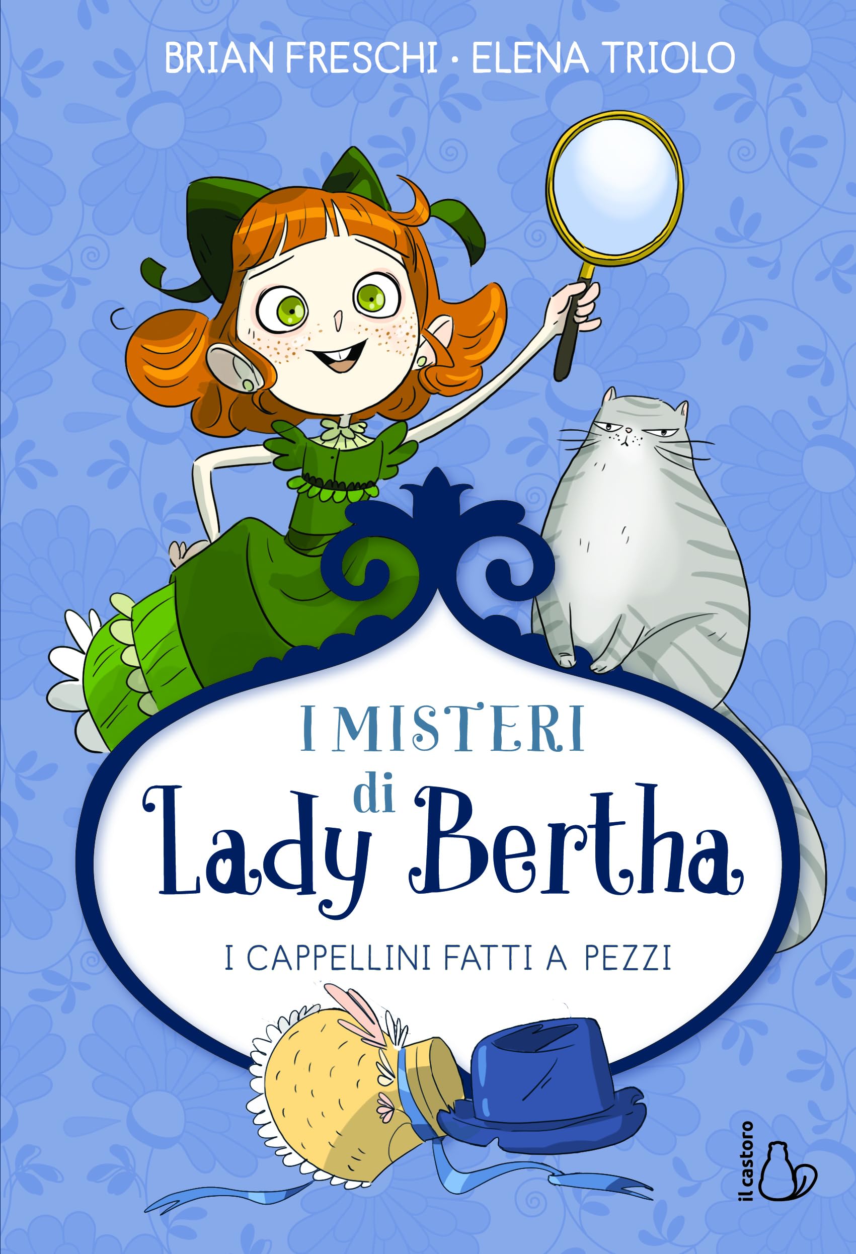 I cappellini fatti a pezzi. I misteri di Lady Bertha Novels & Short Stories