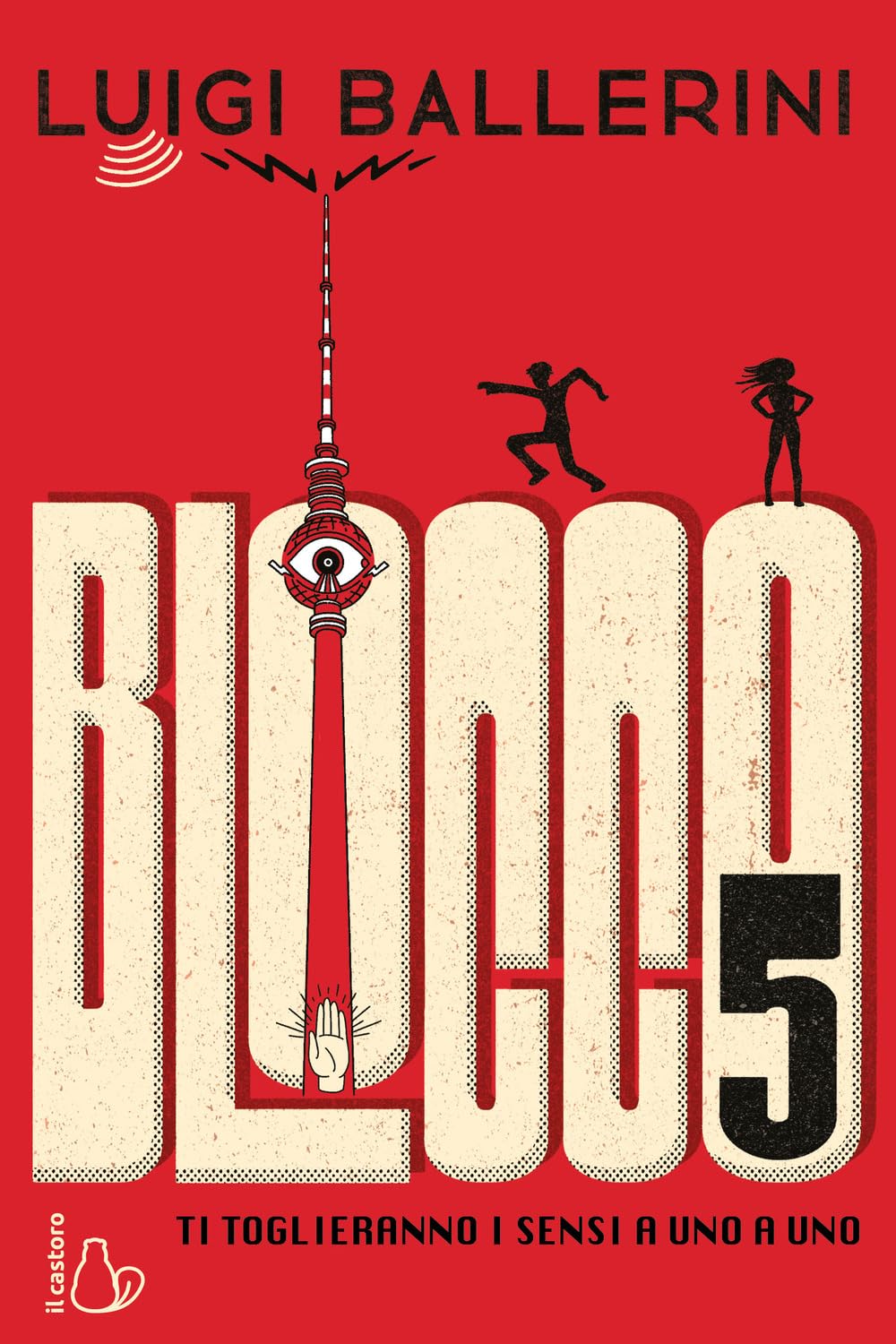 Blocco 5. Ti toglieranno i sensi a uno a uno Fantasy & Sci-Fi