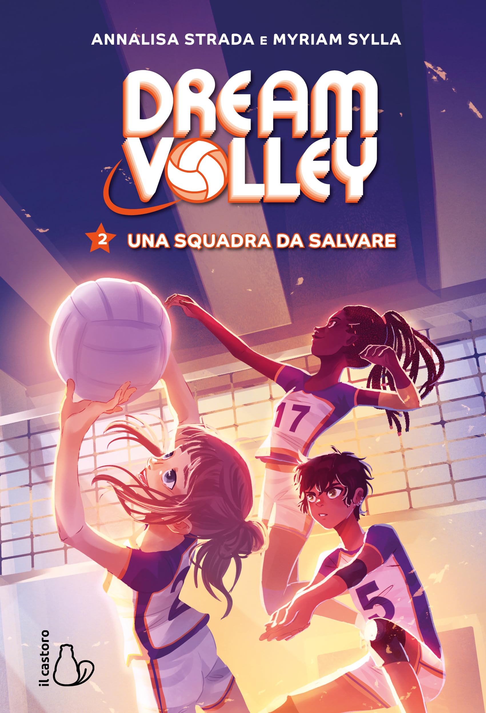 Una squadra da salvare. Dream volley (Vol. 2) (Il Castoro bambini) Leisure & Fun