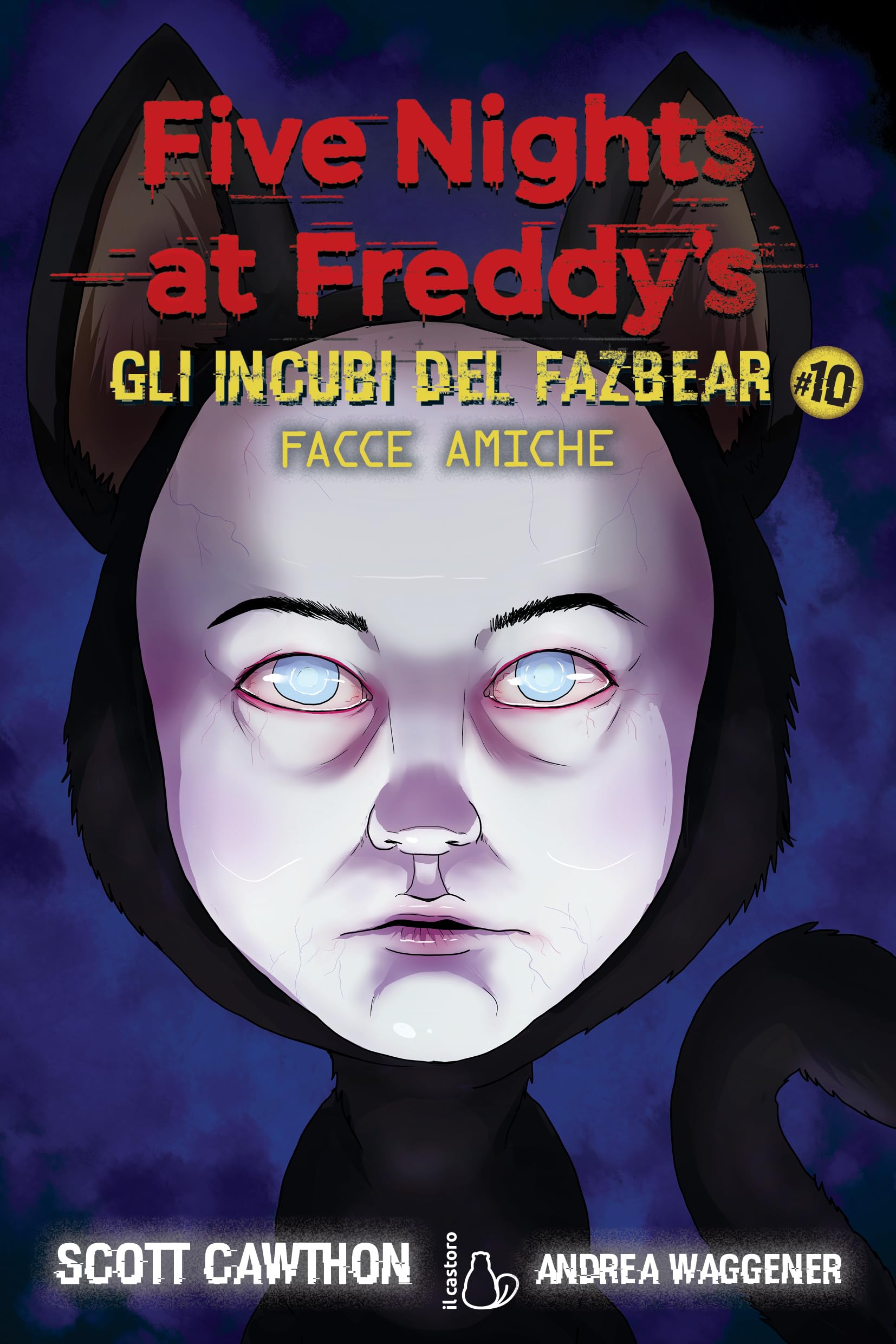 Facce amiche. Five nights at Freddy's. Gli incubi del Fazbear (Vol. 10) book