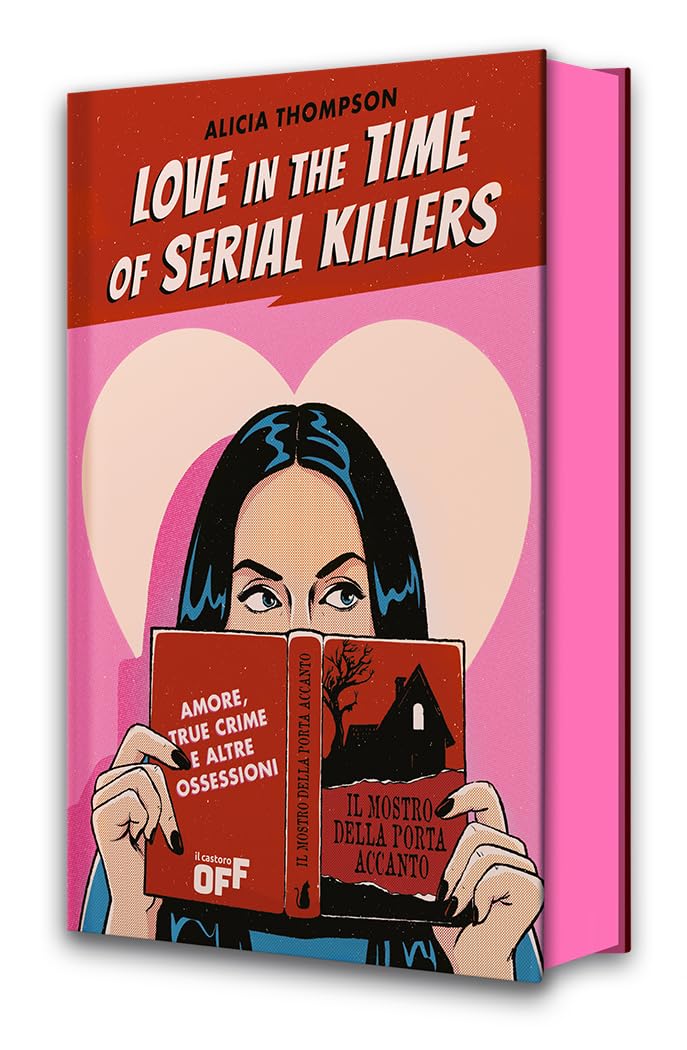Love in the time of serial killers. Amore, true crime e altre ossessioni Contemporary literature
