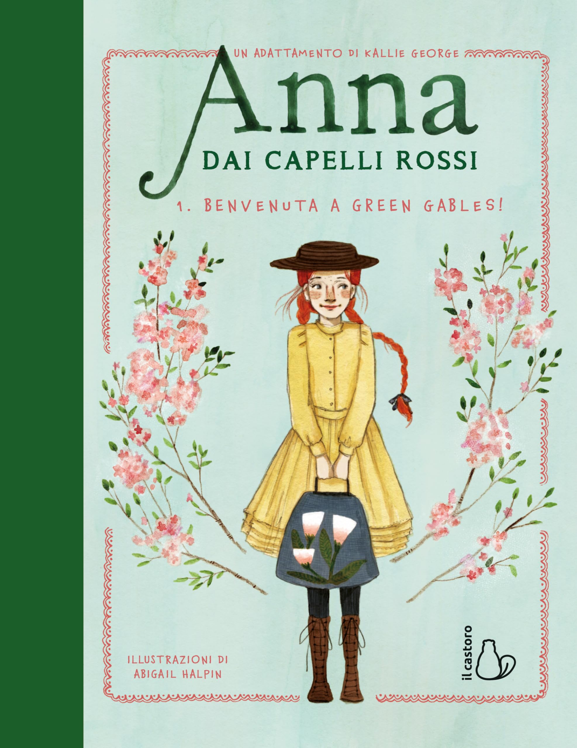 Benvenuta a Green Gables! Anna dai capelli rossi. Ediz. a colori (Vol. 1) book