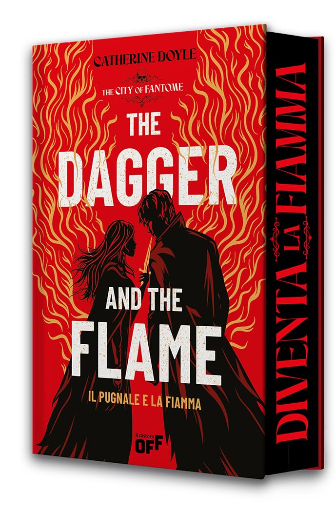 The dagger and the flame. Il pugnale e la fiamma Dark Fantasy