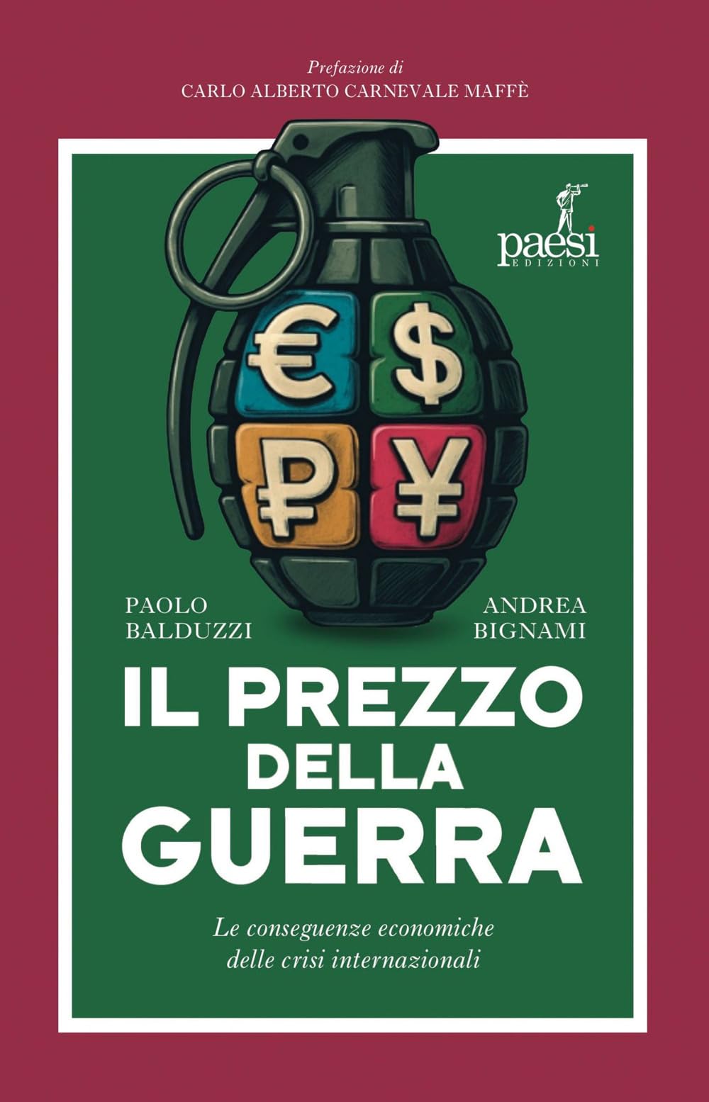 Il prezzo della guerra. Le conseguenze economiche delle crisi internazionali book