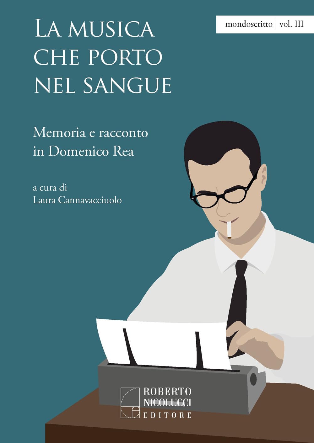 La musica che porto nel sangue. Memoria e racconto in Domenico Rea book