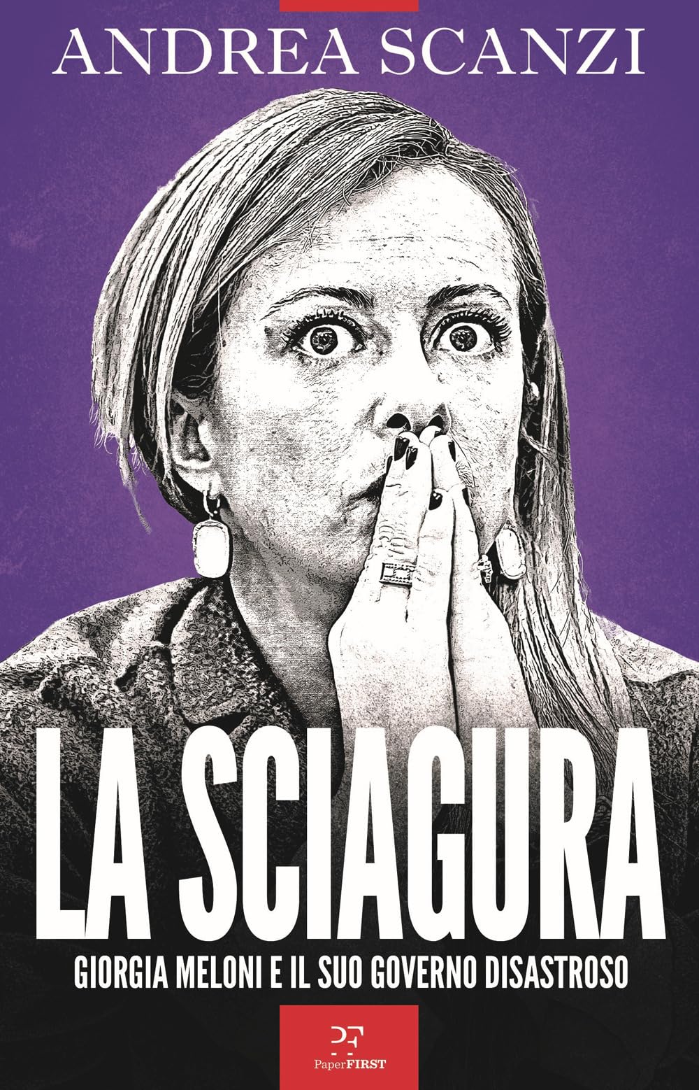 La sciagura. Giorgia Meloni e il suo governo disastroso Essays & Short Stories