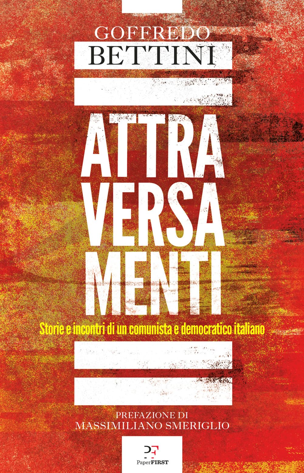 Attraversamenti. Storie e incontri di un comunista e democratico italiano book