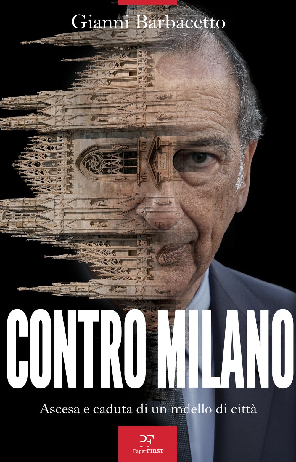 Contro Milano. Ascesa e caduta di un modello di città Essays & Short Stories