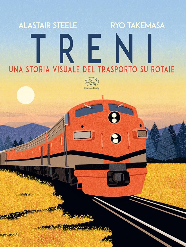 Treni. Una storia visuale del trasporto su rotaie (Carrousel) Non-fiction