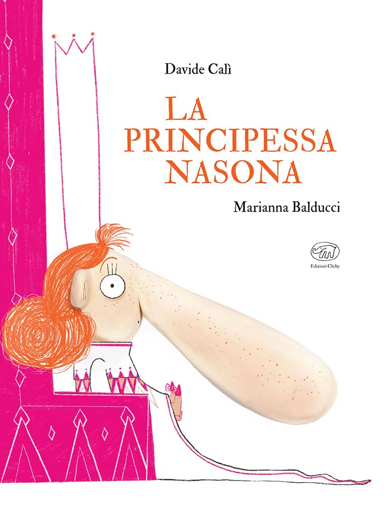 La principessa nasona. Ediz. a colori book