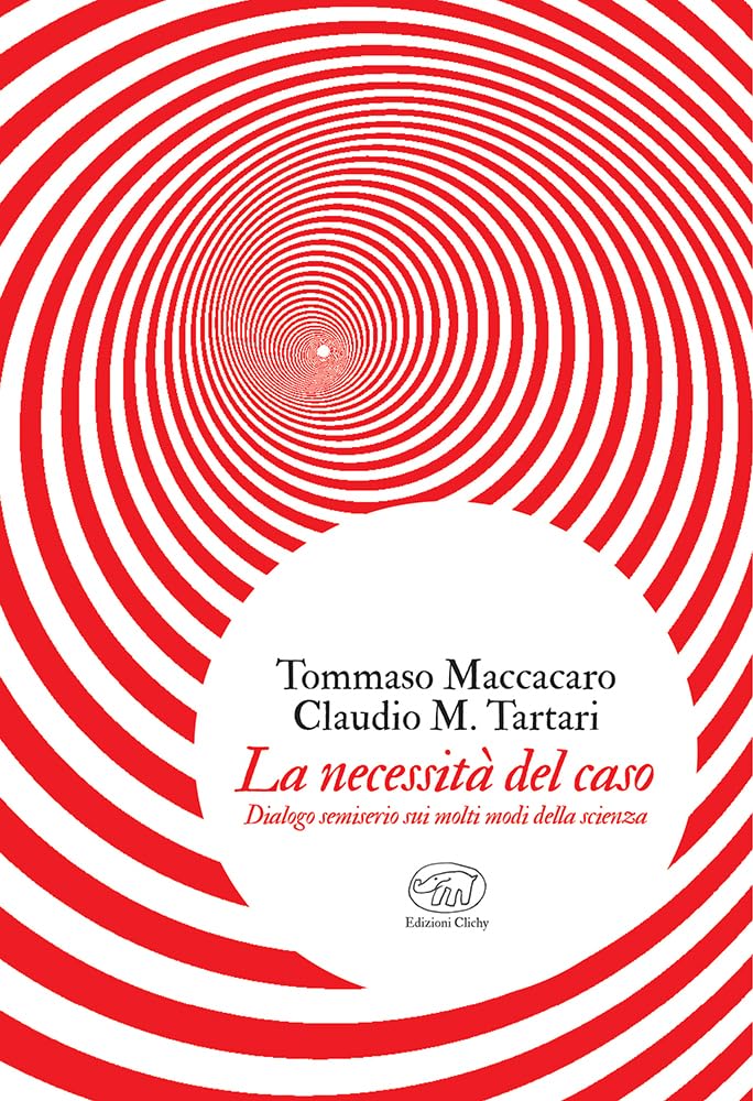 La necessità del caso. Dialogo semiserio sui molti modi della scienza book