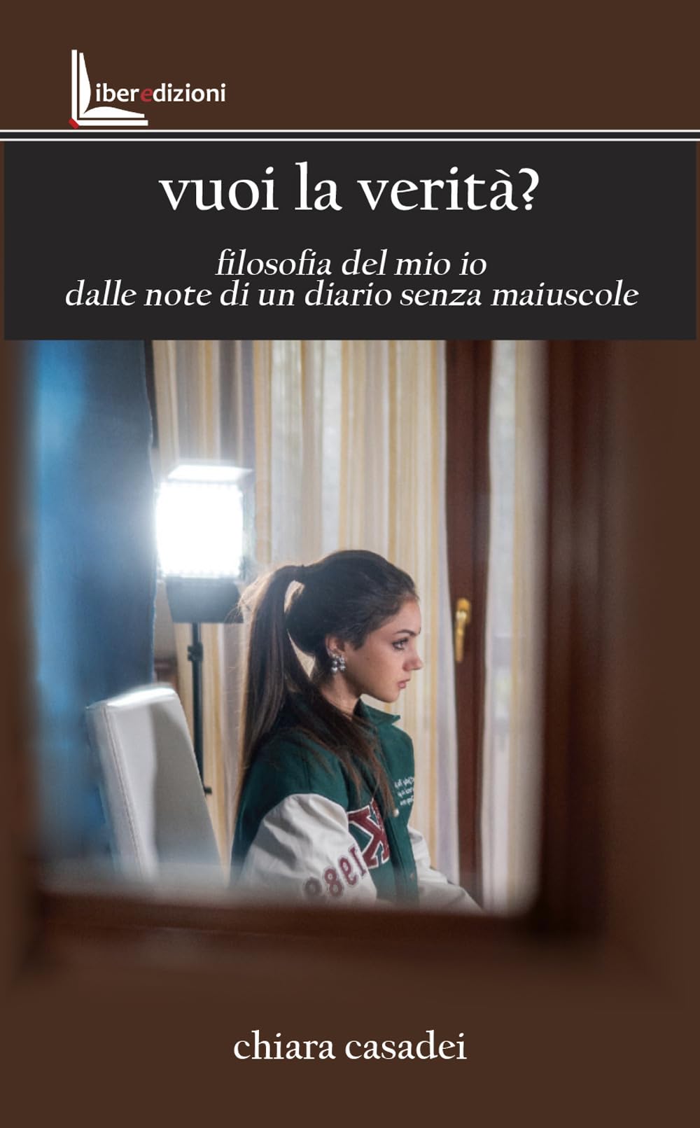 Vuoi la verità? Filosofia del mio io dalle note di un diario senza maiuscole book