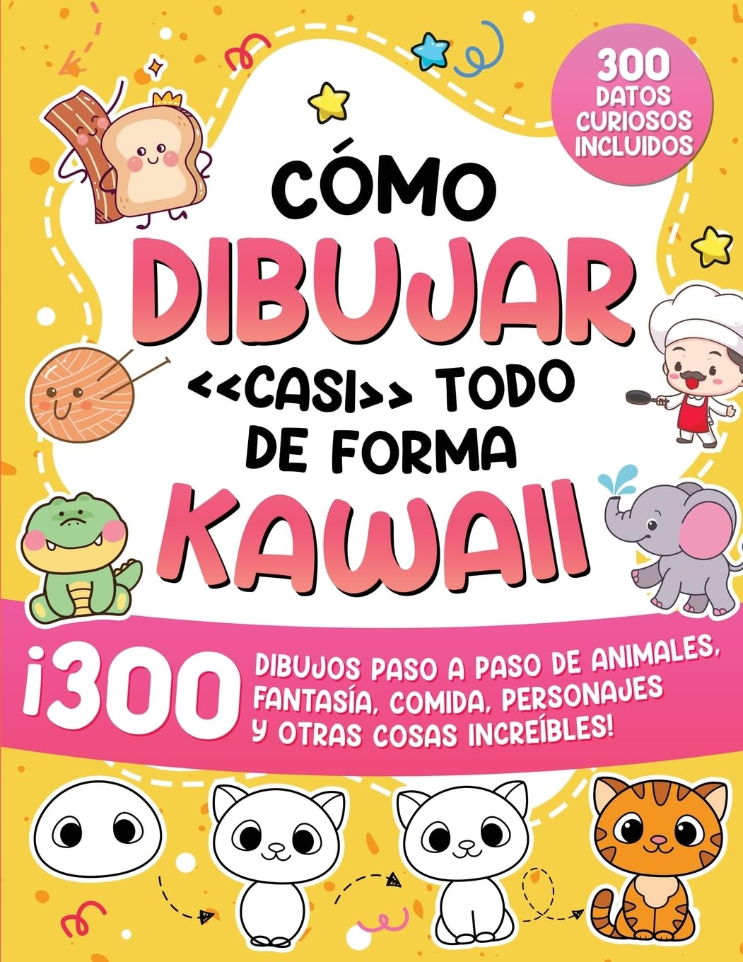 Cómo dibujar casi todo de forma kawaii Non-fiction