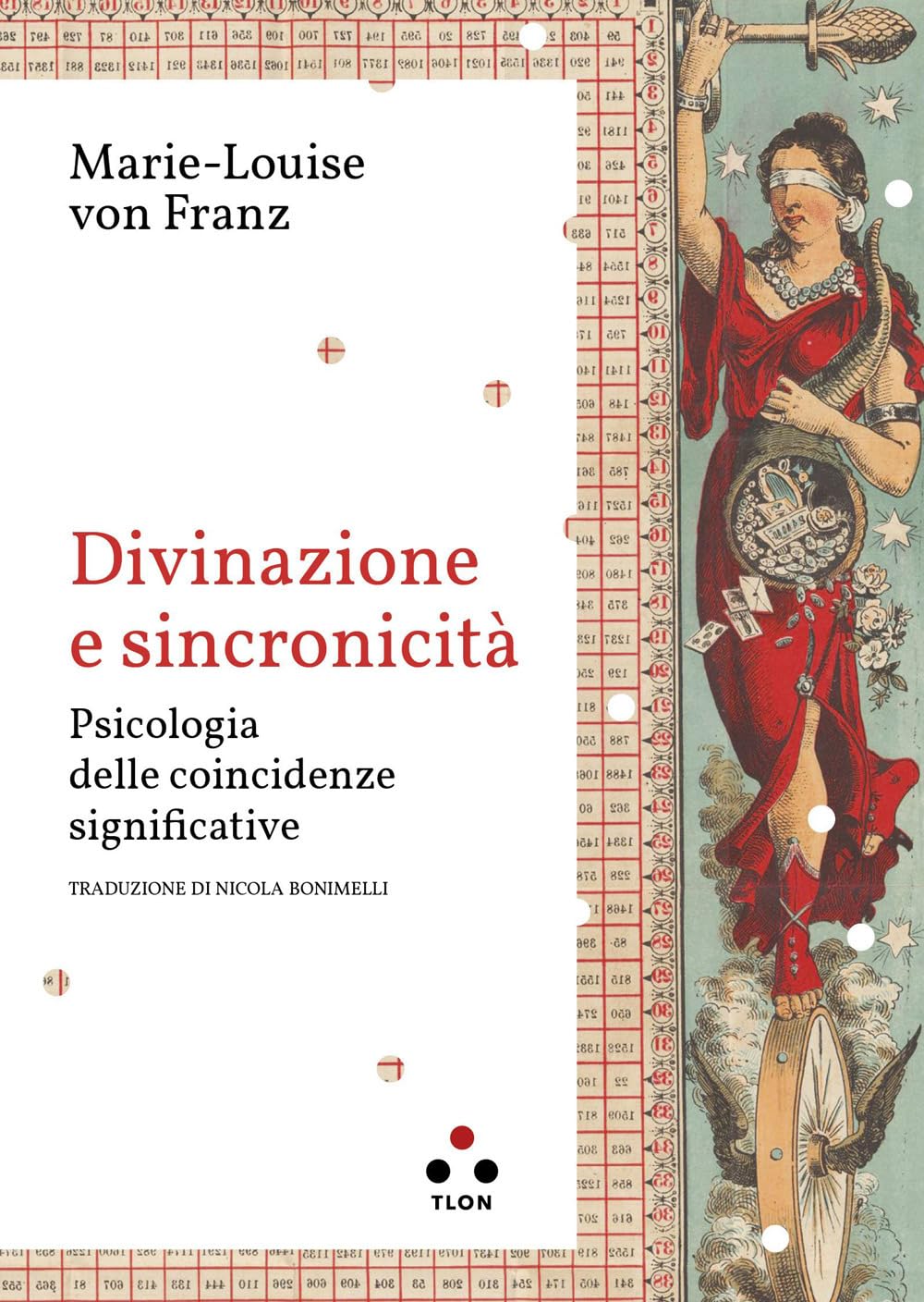 Divinazione e sincronicità. Psicologia delle coincidenze significative Psychology