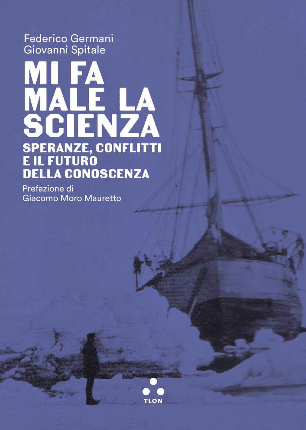 Mi fa male la scienza. Speranze, conflitti e il futuro della conoscenza book
