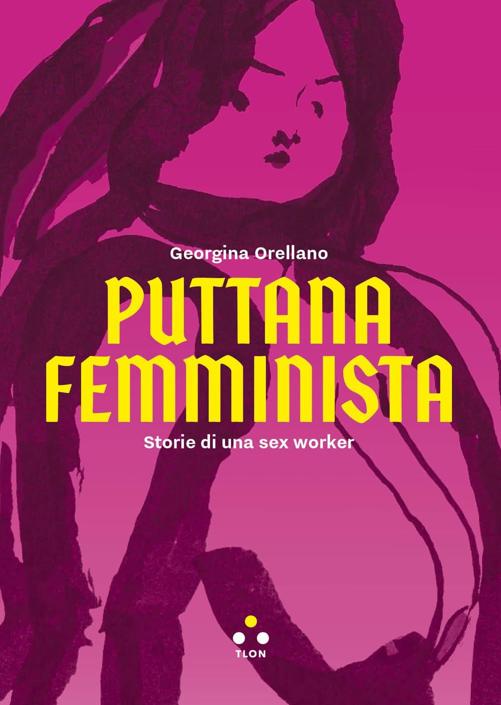 Puttana femminista. Storie di una sex worker book