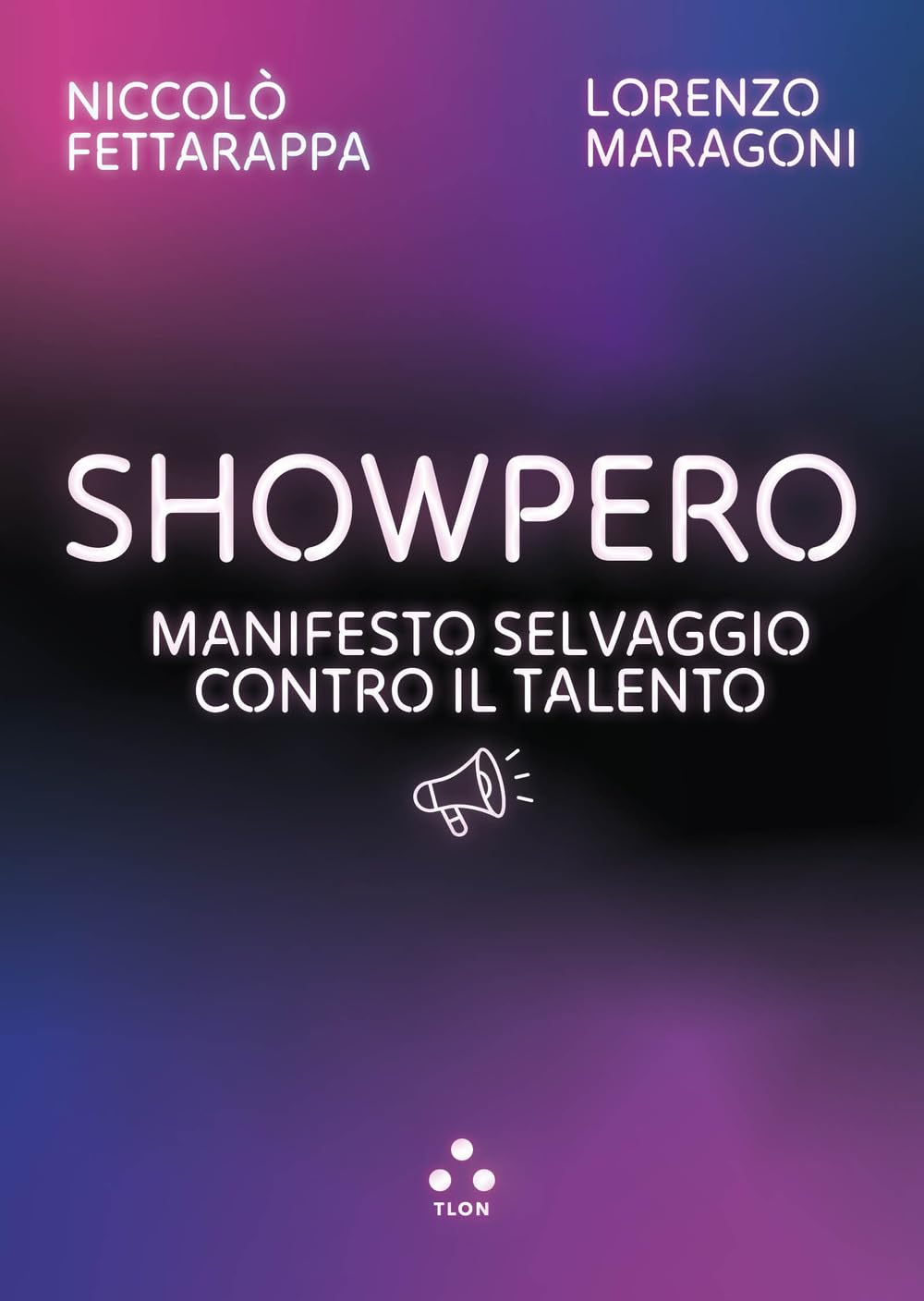 Showpero. Manifesto selvaggio contro il talento Books