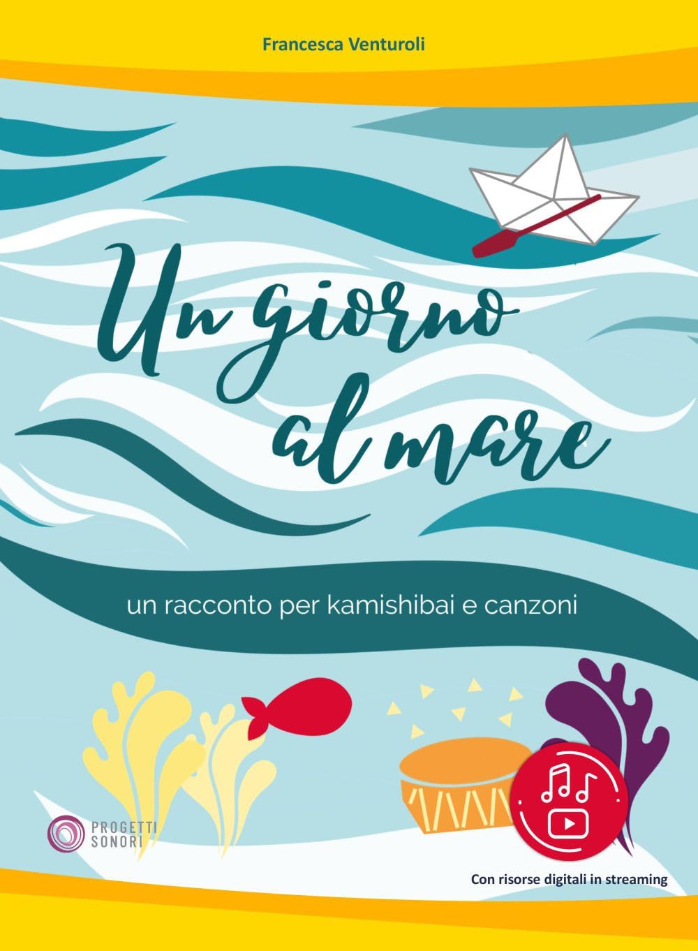 Un giorno al mare. Un racconto per kamishibai e canzoni. Con Altro formato video book