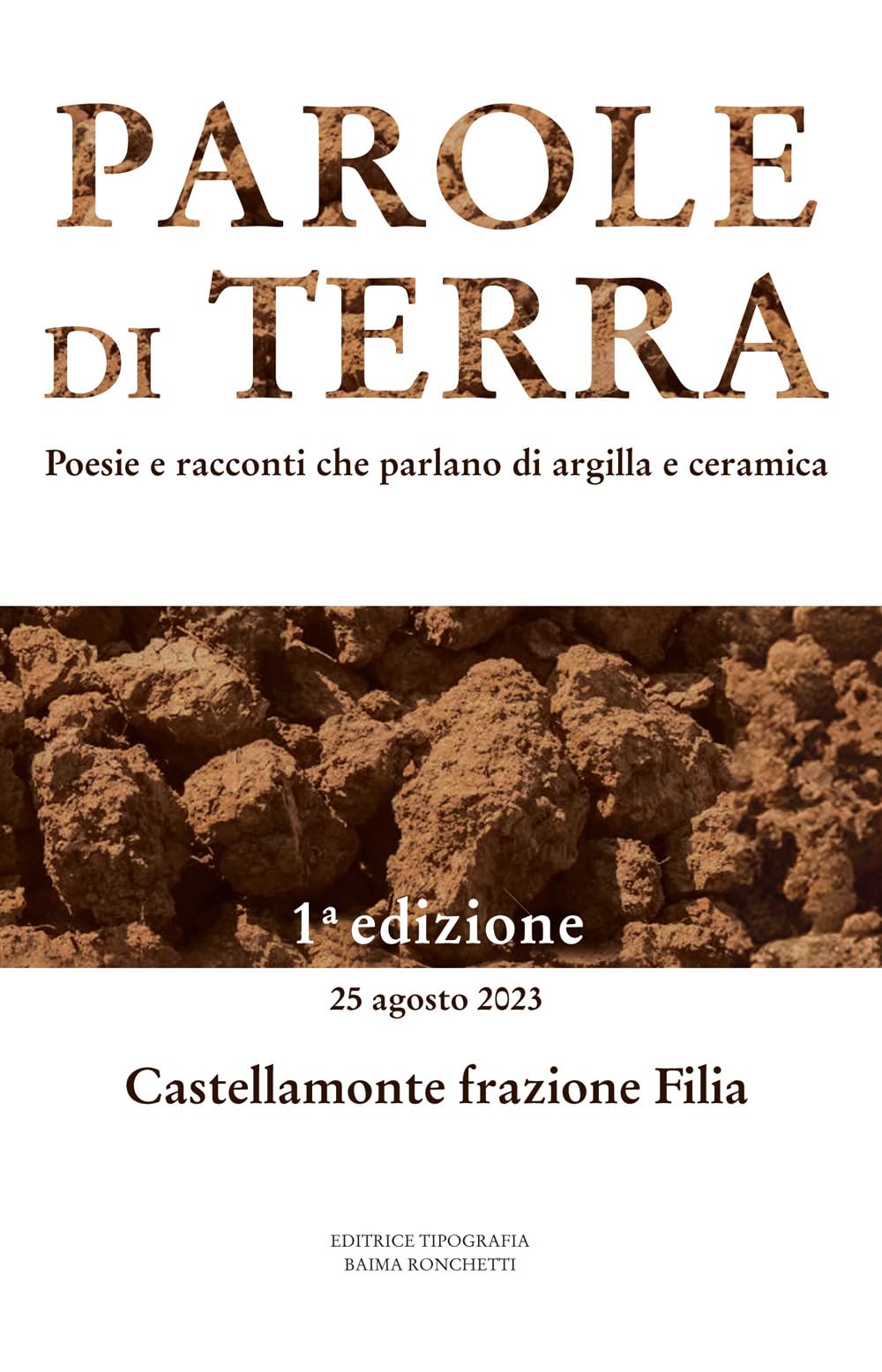 Parole di terra. Poesie e racconti che parlano di argilla e ceramica book