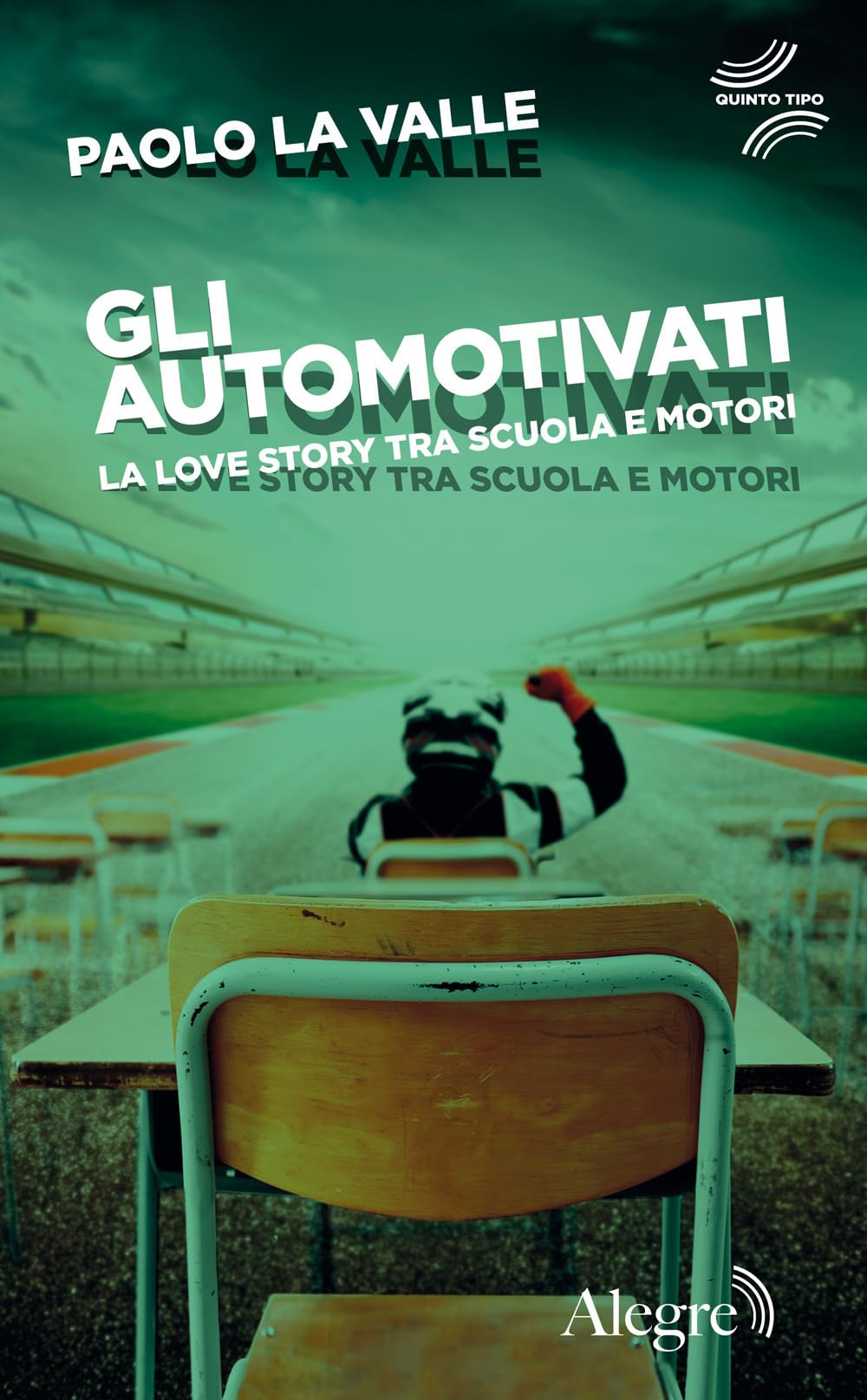 Gli automotivati. La love story tra scuola e motori book
