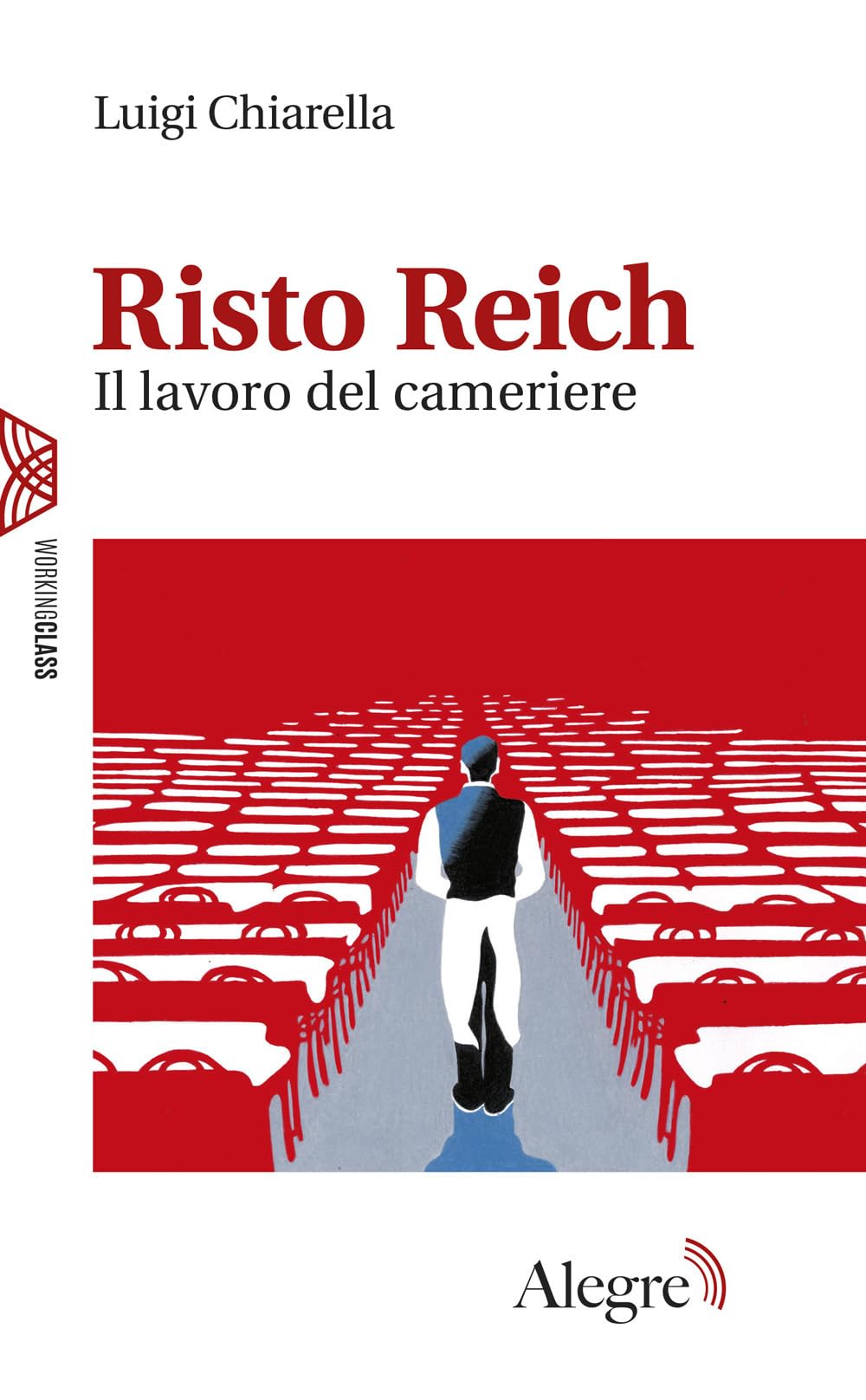 Risto Reich. Il lavoro del cameriere Contemporary literature