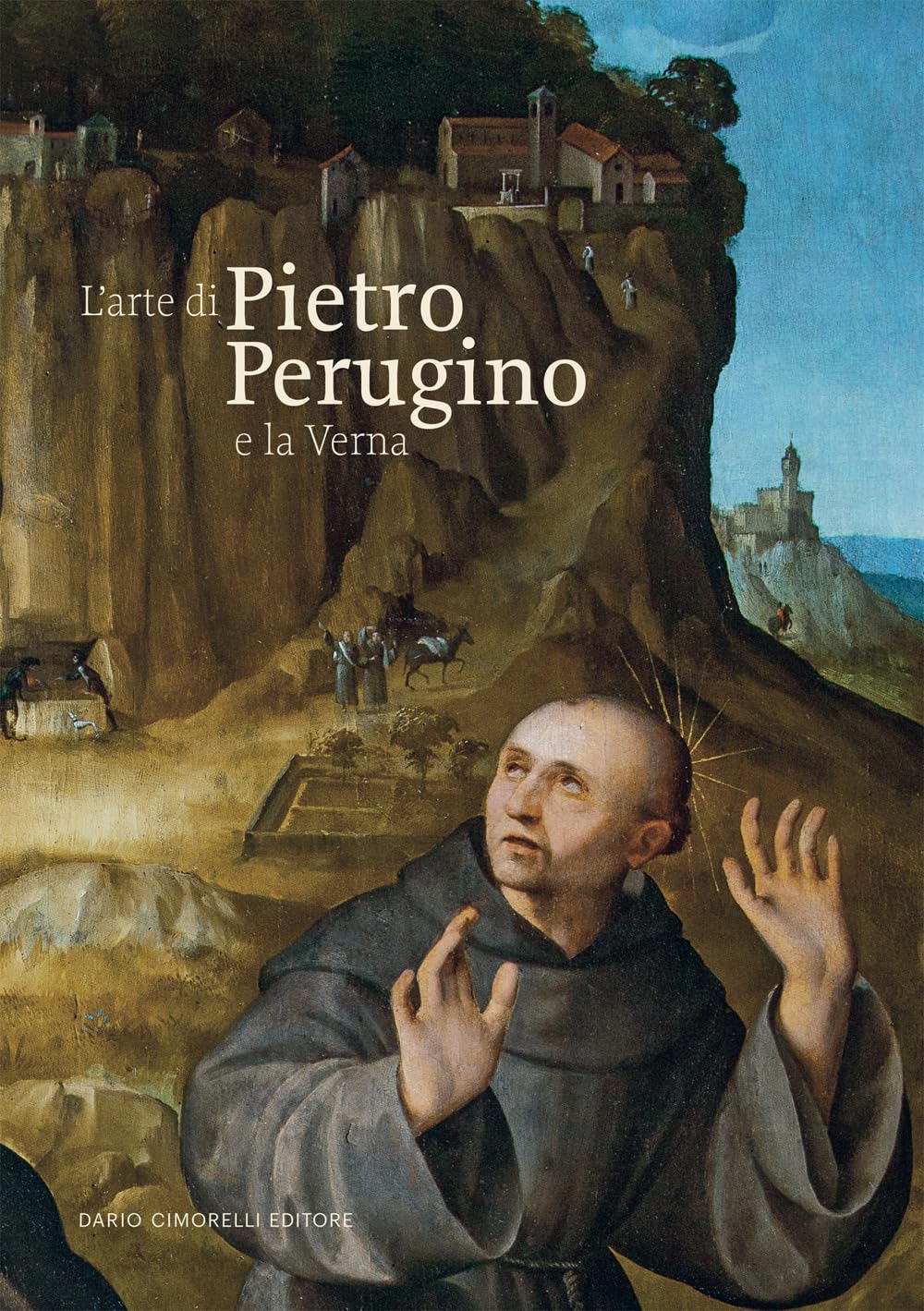 L' arte di Pietro Perugino e la Verna book