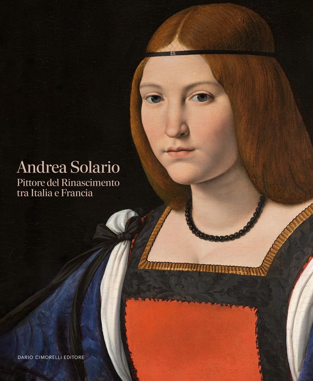 Andrea Solario: Il Rinascimento tra Italia e Francia book