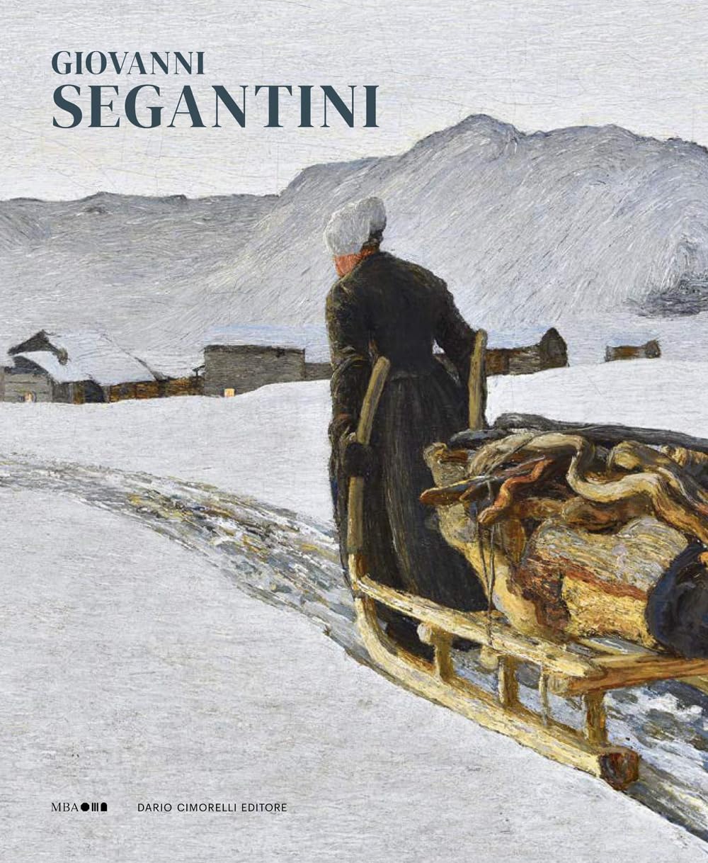 Giovanni Segantini. Ediz. a colori book