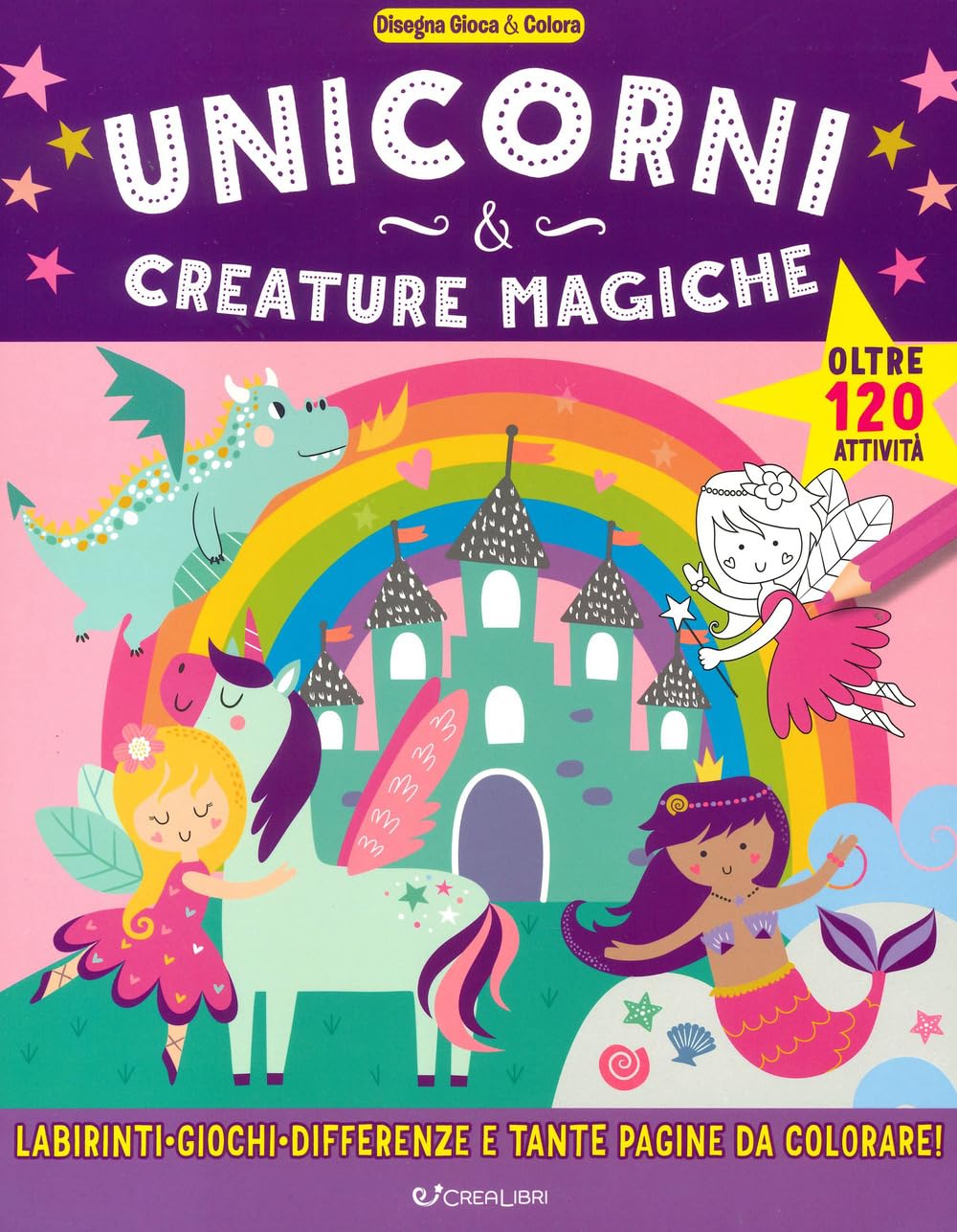Unicorni & creature magiche. Disegna gioca & colora Tiptoi & Games